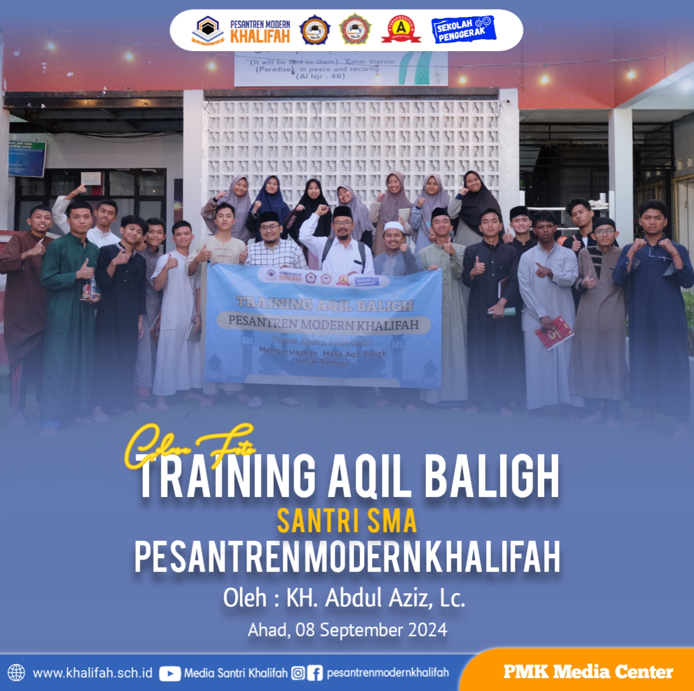 TRAINING AQIL BALIGH SMA DI PESANTREN MODERN KHALIFAH: MEPERSIAPKAN SANTRI MENJADI MUSLIM DEWASA