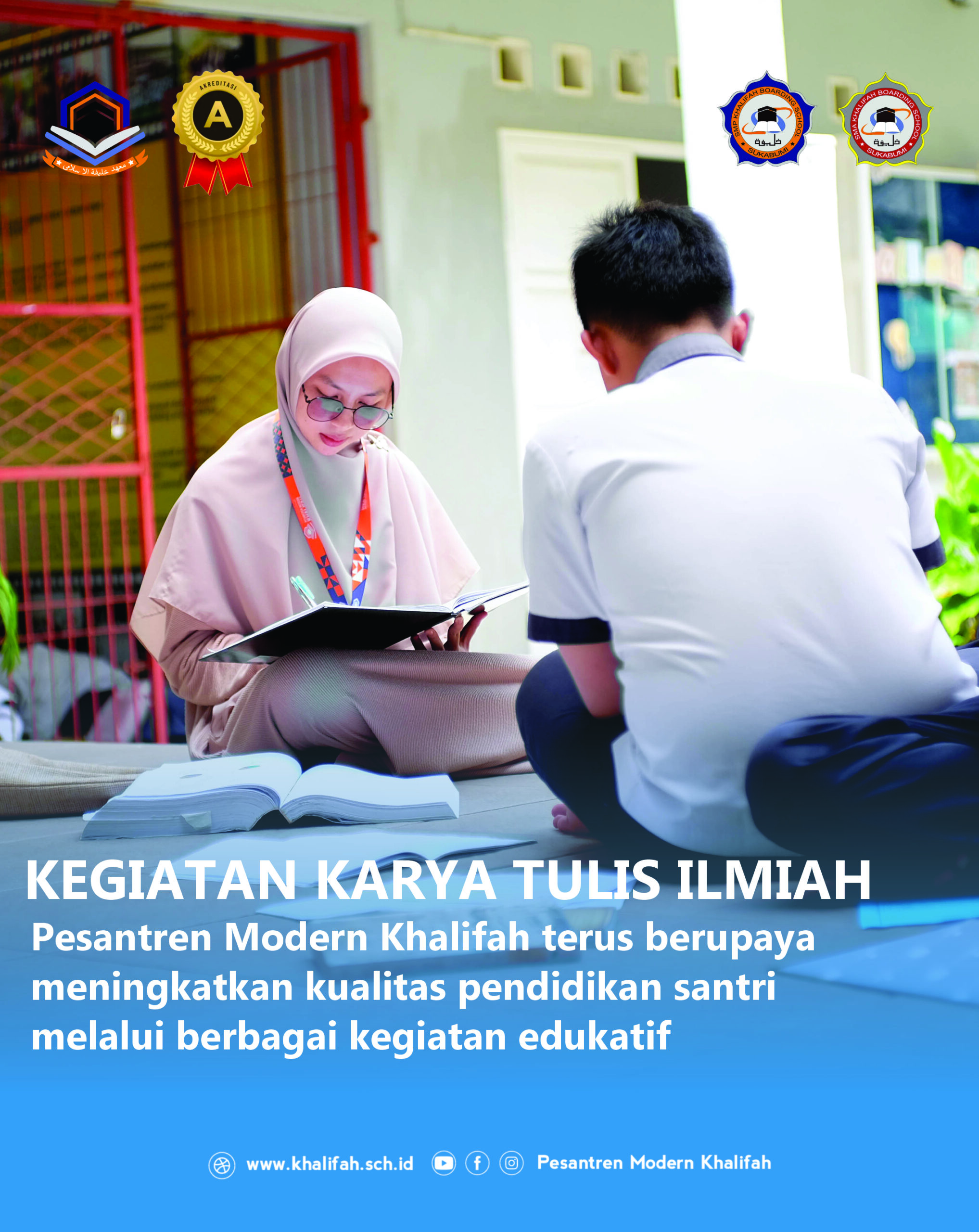 KEGIATAN KARYA TULIS ILMIAH DI PESANTREN MODERN KHALIFAH